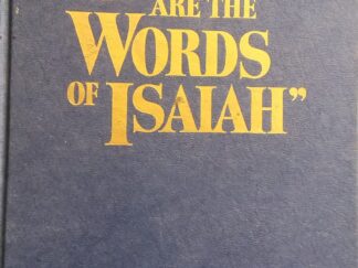 1980 --- "Great are the Words of Isaiah" --- Monte S. Nyman --- Hardbound / No Dust Cover