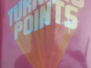 1981 — Turning Points — Numerous Authors — Hardcover — Vaughn J. Featherstone, Leonard J. Arrington, Russell M. Nelson, George Romney, etc… — Includes “A Mighty Change” by Russell M. Nelson