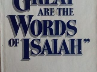 1987 - "Great Are the Words of Isaiah" - Monte S. Nyman