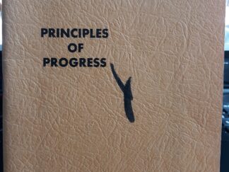 Principles of Progress (1967) ~ by Dean L. Rasmussen