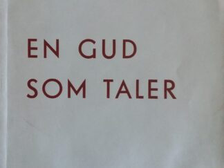 En Gud Som Taler - John A. Widtsoe