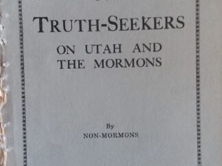 Truths For Truth-Seekers on Utah and the Mormons - Non-Mormons