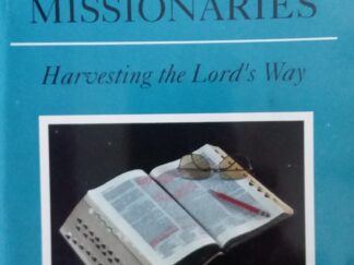1981 - Tools For Missionaries: Harvesting the Lord's Way - Grant Von Harrison