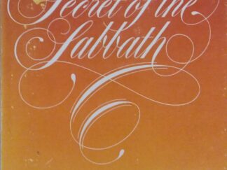 1982 - The Secret of the Sabbath: Understanding the Lord's Day... and Living It - Richard M. Eyre