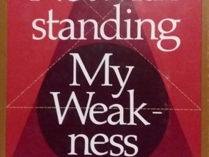 1981 – Notwithstanding My Weakness – Neal A. Maxwell