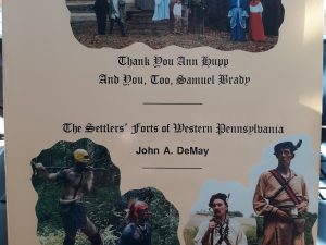 The Settlers’ Forts of western Pennsylvania: Thank You Ann Hupp And You, Too, Samuel Brady (1997) ~ by John A. DeMay
