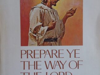 1978 - Prepare Ye The Way of The Lord: Melchizedek Priesthood Personal Study Guide 1978-79 - The Church of Jesus Christ of Latter-Day Saints