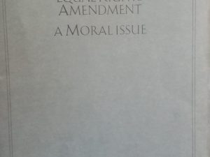 1980 – The Church and he Proposed Equal Rights Amendment: A Moral Issue – The Ensign Magazine
