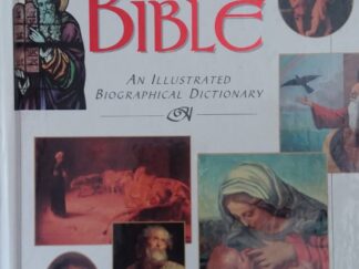 1995 - Who's Who in the Bible: An Illustrated Biographical Dictionary - Numerous Authors