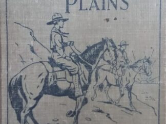 1913 – The Saddle Boys on the Plains or After a Treasure of Gold – Captain James Carson