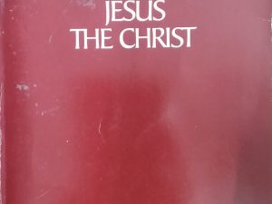 1988 – Jesus The Christ: Missionary Reference Library – James E. Talmage