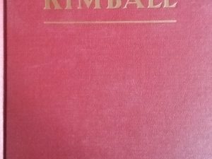1951 – J. Golden Kimball: The Story, Sayings, And Sermons of a Unique Personality – Claude Richards