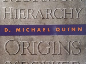 1994 – The Mormon Hierarchy: Origins of Power – D. Michael Quinn