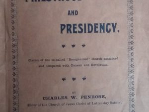 1909 – Priesthood and Presidency – Charles W. Penrose