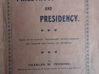 1909 - Priesthood and Presidency - Charles W. Penrose