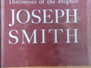 1956 – Discourses of the Prophet : Joseph Smith – Alma P. Burton
