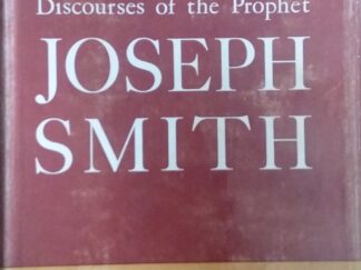 1956 - Discourses of the Prophet : Joseph Smith - Alma P. Burton