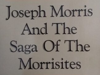 1988 - Joseph Morris and the Saga of the Morrisites - C. LeRoy Anderson