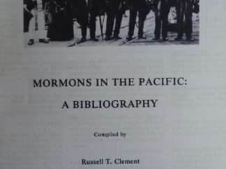 1981 - Mormons in the Pacific: A bibliography - Russell T. Clement