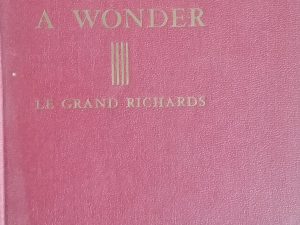 1955 – A Marvelous Work and A Wonder – Le Grand Richards
