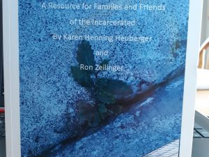 Keeping Hope: A Resource for Families and Friends of the Incarcerated (2014) ~ by Karen Henning Heuberger, and Ron Zeilinger