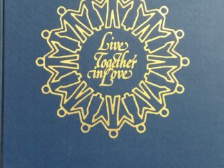 1981 - Live Together in Love: A History of the Ensign Third Ward - Robert C. Cummings