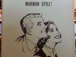 How to Get Him, and Keep Him — Mormon Style! (1964) ~ by Rose Marie Reid