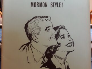How to Get Him, and Keep Him — Mormon Style! (1964) ~ by Rose Marie Reid