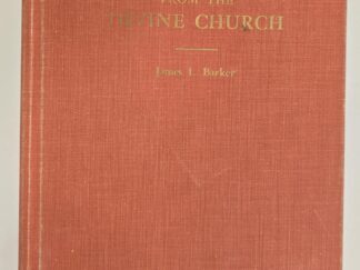 1960 - Apostasy From the Divine Church - James L. Barker