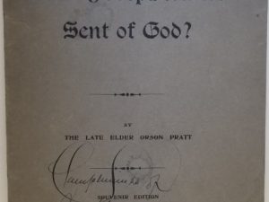 Was Joseph Smith Sent of God? ~ Souvenir Edition ~ By The Late Elder Orson Pratt ~ [no date]