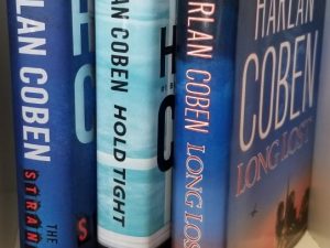 3 Hardcover Books ~ by Harlan Coben ~ The Stranger / Hold Tight / Long Lost ~ All with Nice Dust Jackets!