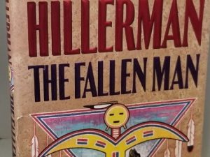 Tony Hillerman ~ The Fallen Man ~ Hardbound with Dust Jacket