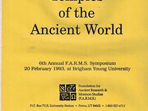 Temples of the Ancient World, 6th Annual FARMS Symposium Feb. 20th, 1993 at BYU ~ Cassette Tapes ~ in Plastic Container