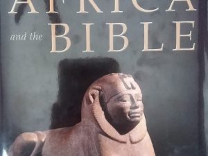 2004 – Africa and the Bible – Edwin M. Yamauchi