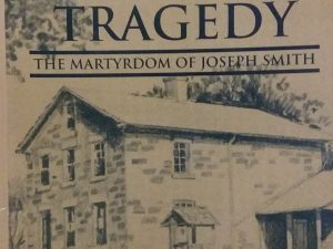 1994 – The Carthage Tragedy: The Martyrdom of Joseph Smith – Reed H. Blake & Spencer H. Blake