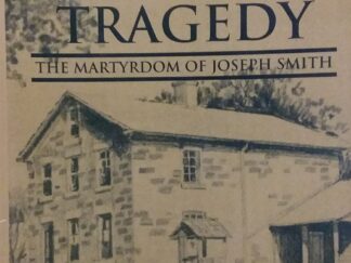 1994 - The Carthage Tragedy: The Martyrdom of Joseph Smith - Reed H. Blake & Spencer H. Blake