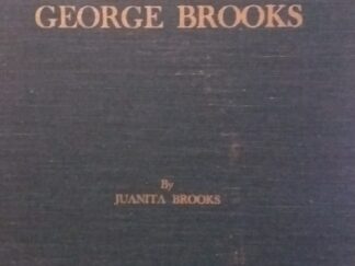 1965 - The Life of George Brooks - Juanita Brooks