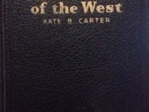 1940 – Heart Throbs of the West (Vol 2 Only) – Kate B. Carter