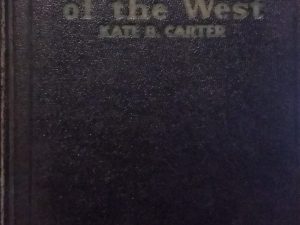 1947 – Heart Throbs of the West (Vol 1 Only) – Kate B. Carter