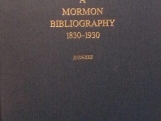 1992 - A Mormon Bibliography 1830-1930: Indexes - Chad J. Flake and Larry W. Draper