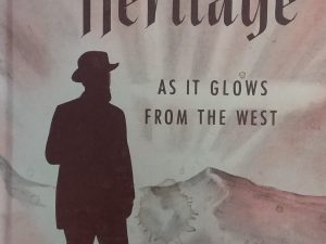 1956 – Our Heritage As it Glows From the West – Mary West Riggs and Roy A. West