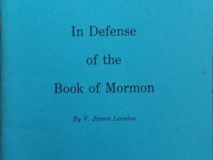 1983 – In Defense of the Book of Mormon – V. James Lovalvo