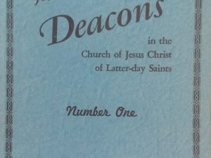 1951 – Study Course for Deacons in the Church of Jesus Christ of Latter-Day Saints (Number One) – The Presiding Bishopric
