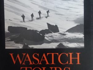 Wasatch Tours — Alexis Kelner and David Hanscom — Softbound