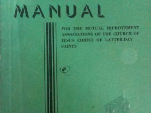1935 – Adult Manual For the Mutual Improvement Associations of the Church of Jesus Christ of Latter-Day Saints – The General Boards of the Mutual Improvement Associations