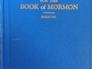 1930 – An Apology For the Book of Mormon – E. Cecil McGavin — Hardbound