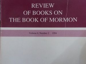 1994 – Review of Books on the Book of Mormon (Vol 6 No. 2) – Foundation For Ancient Research and Mormon Studies