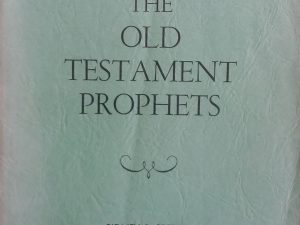 1965 – The Old Testament Prophets – Sidney B. Sperry — Softbound