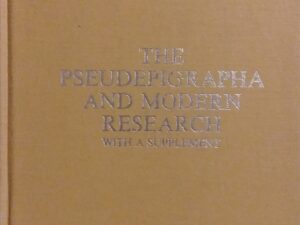 1981 – The Pseudepigrapha and Modern Research With a Supplement – James H. Charlesworth