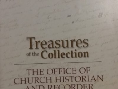 2012 – Treasures of the Collection: The Office of Church Historian and Recorder: Record Keeping in the Kingdom – Church History Library